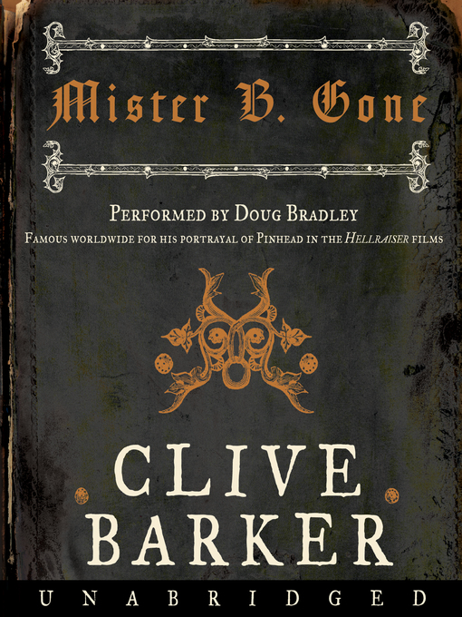 Title details for Mister B. Gone by Clive Barker - Wait list